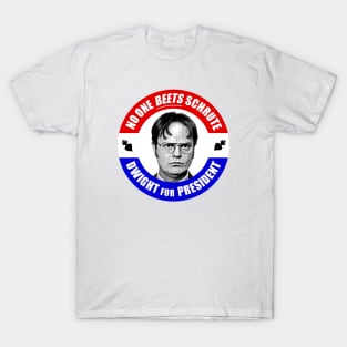 Dwight Shrute for President! T-Shirt